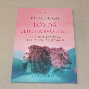 Kaisa Nurmi Löydä leijonanvoimasi